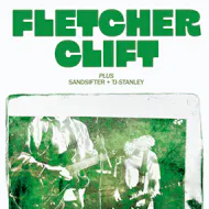 Fletcher Clift + Sandsifter + TJ Stanley at The Barbican Theatre