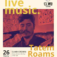 Tatem Roams LIVE at Clwb Crown