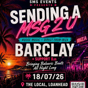 S.M.S Events presents Barclay plus support