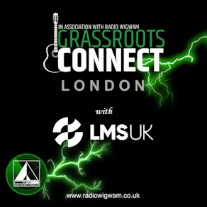 Grassroots Connect London - Powered by Radio Wigwam & LMSUK