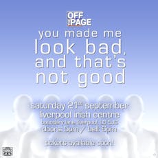 OTP: You Made Me Look Bad, And That's Not Good at Liverpool Irish Centre