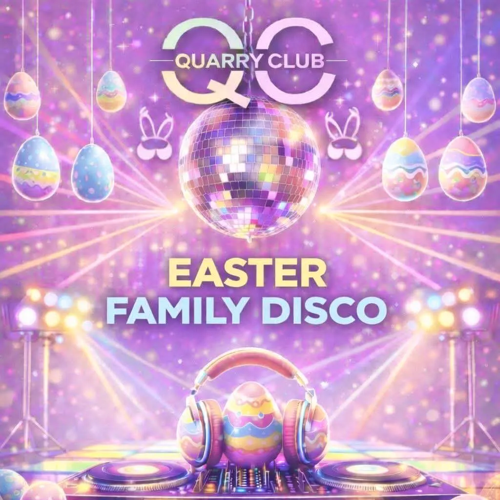 Easter Family Disco at The Quarry Club
