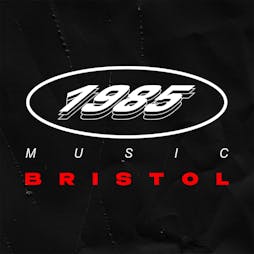 1985 Music Bristol x [THEBLAST] Tickets | Thekla Bristol  | Fri 3rd March 2023 Lineup