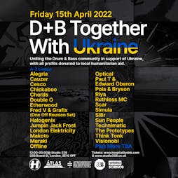 D+B Together With Ukraine Tickets | Studio 338 Greenwich  | Fri 15th April 2022 Lineup