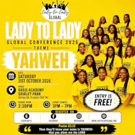 Lady to Lady Global Conference 2026: Yahweh at Oasis Academy Shirley Park