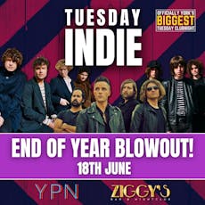 Tuesday Indie at Ziggys END OF YEAR BLOWOUT 18 June at Ziggys