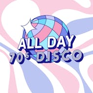 All Day 70s - Disco In-Furnace! at Camp And Furnace