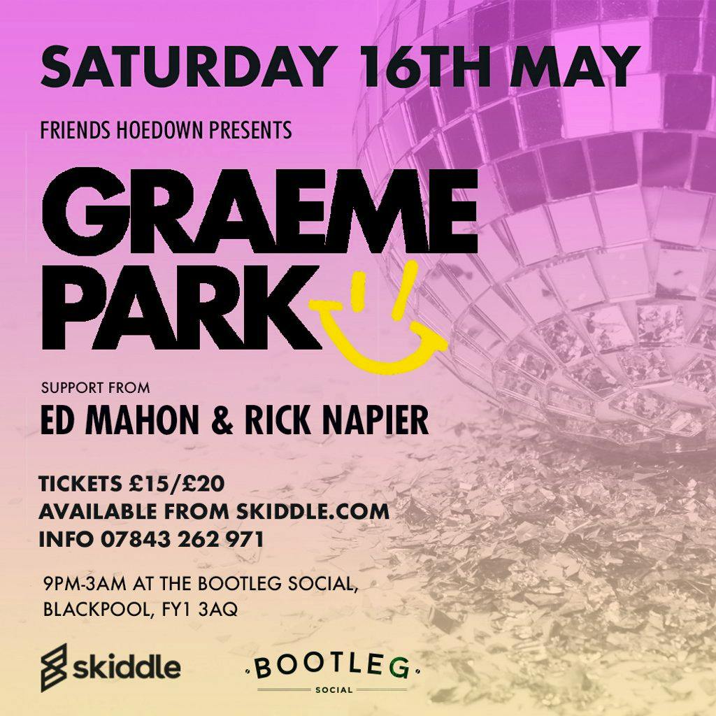 FH Presents ' Graeme Park' at Bootleg Social 