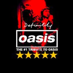 Definitely Oasis Live At The Bungalow in May 2024 Tickets | The Bungalow Bar Paisley  | Sat 25th May 2024 Lineup