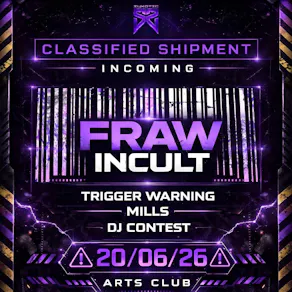 SYKOTIC Presents: FRAW X INCULT