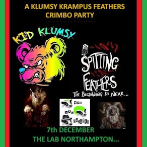 Kid Klumsy + Spitting Feathers + The Mad Badgers