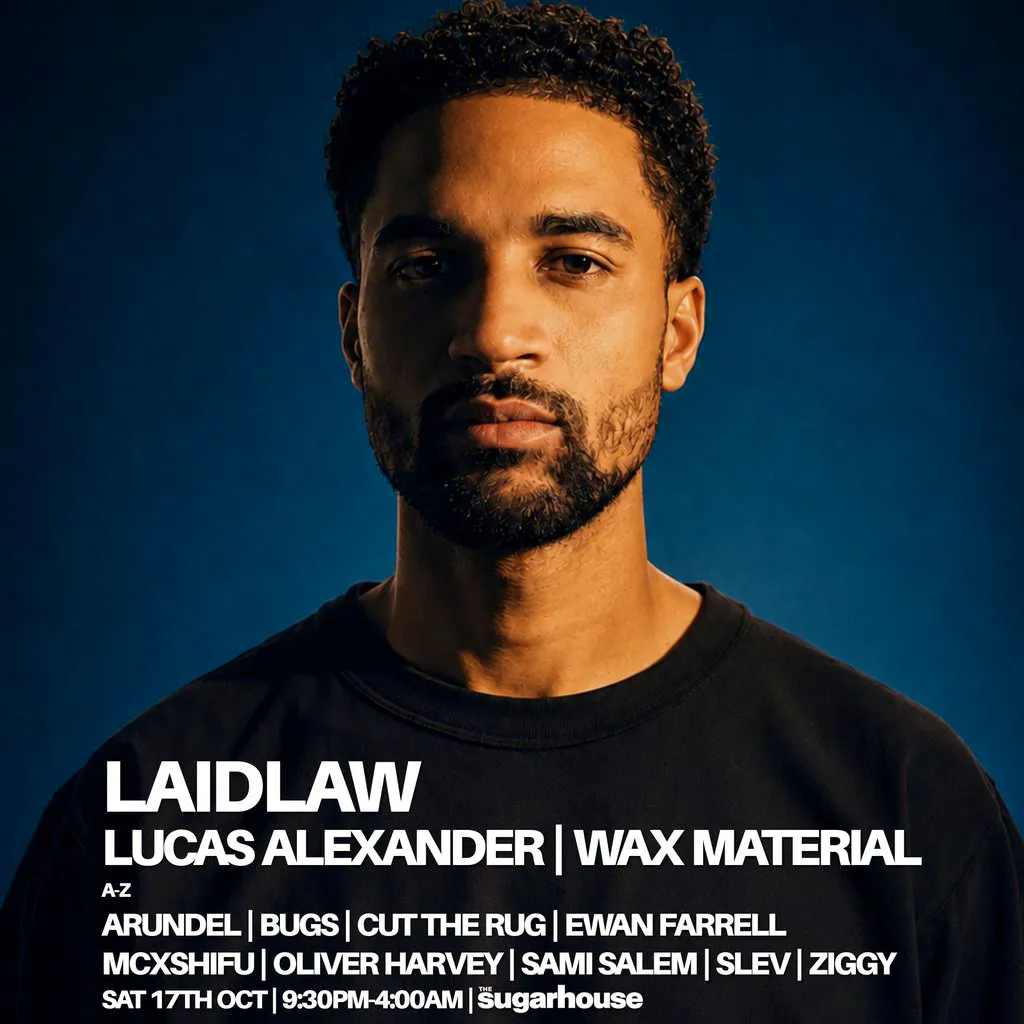 LAIDLAW, LUCAS ALEXANDER & WAX MATERIAL + support at Sugarhouse Lancaster