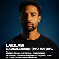 LAIDLAW, LUCAS ALEXANDER & WAX MATERIAL + support at Sugarhouse Lancaster