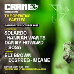 Crane Opening - Solardo, Hannah Wants, Danny Howard, Eli Brown Tickets | Crane Birmingham  | Sat 15th October 2022 Lineup