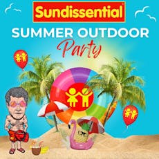 Sundissential- Summer outdoor party - XOYO Birmingham at XOYO Birmingham