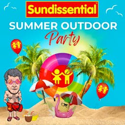 Sundissential- Summer outdoor party - XOYO Birmingham Tickets | XOYO Birmingham Birmingham  | Sun 25th August 2024 Lineup