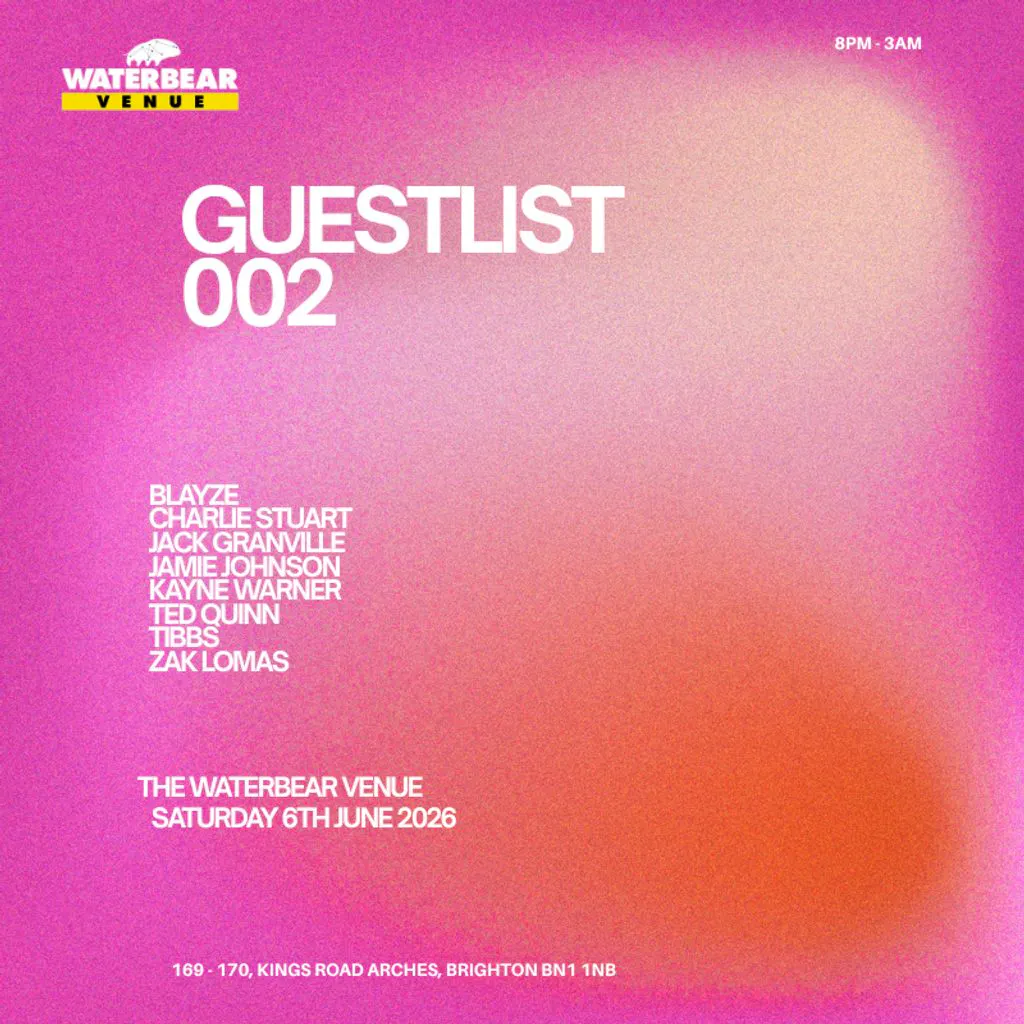 Guestlist 002: The WaterBear at The WaterBear Venue