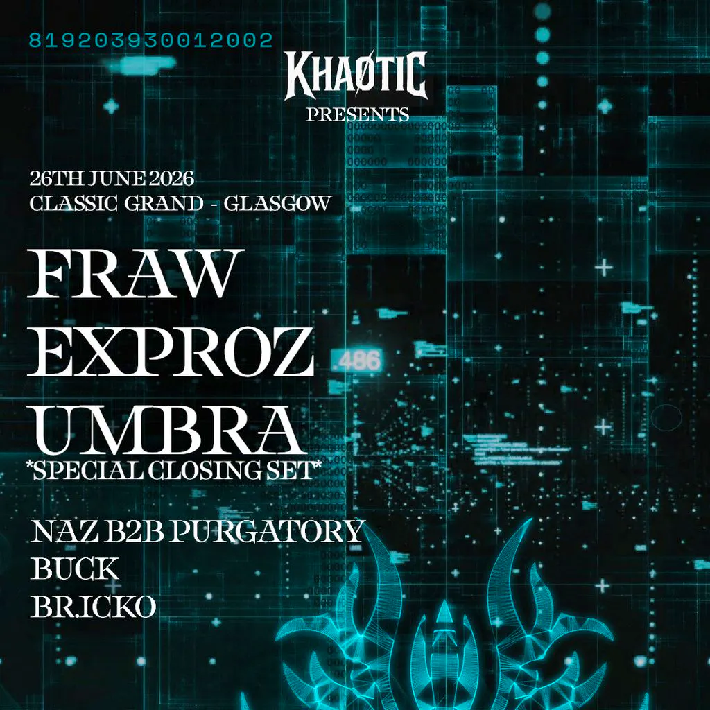 KHAOTIC presents: EXPROZ / FRAW / UMBRA & more at The Classic Grand