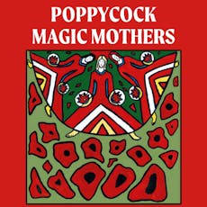 Poppycock - Magic Mothers - Album Launch at The Carlton Club Manchester
