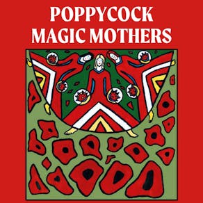 Poppycock - Magic Mothers - Album Launch