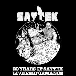 Cubism Presents Saytek (live) 20 Year Celebration Tickets | Bar Iguana Reading  | Fri 26th May 2023 Lineup