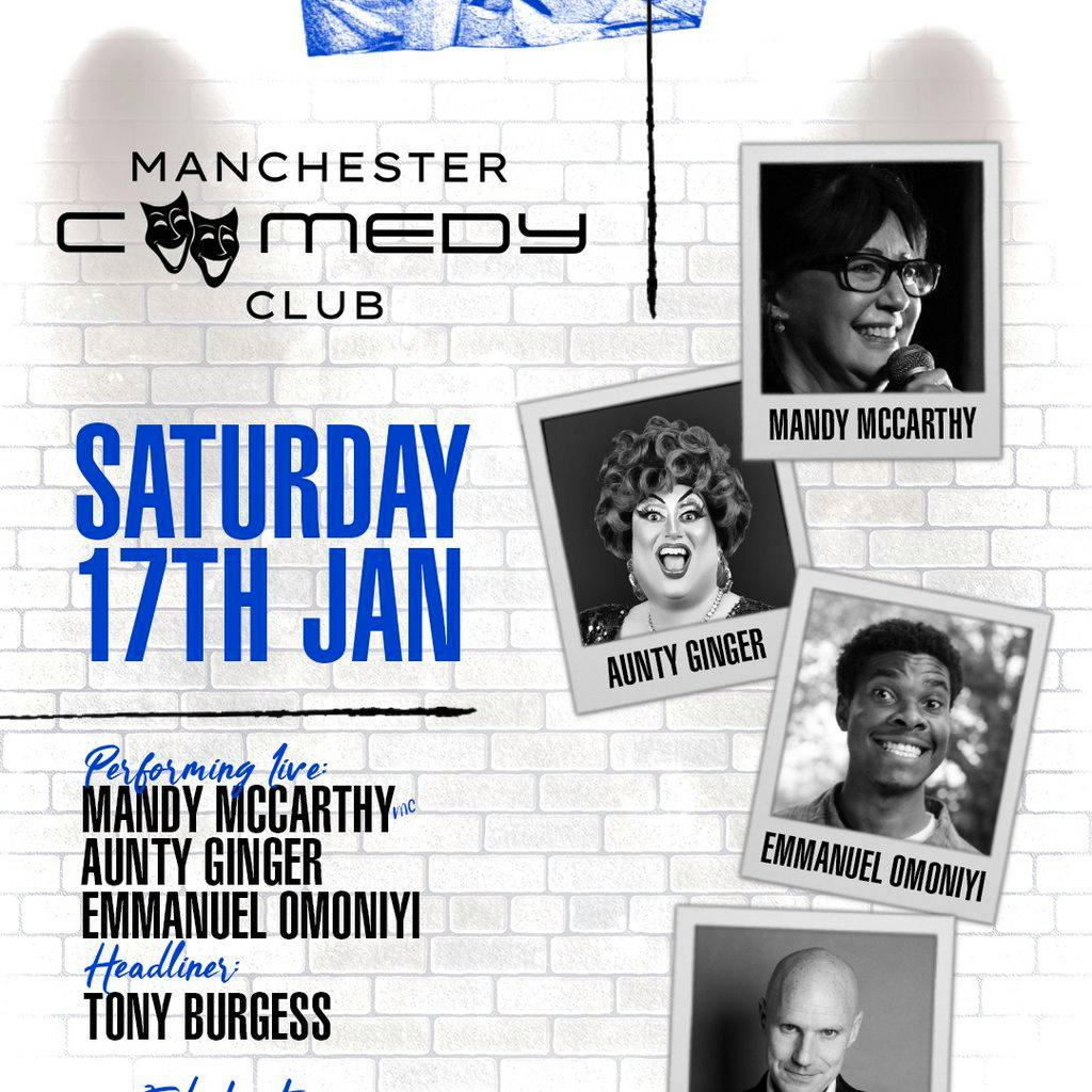 Manchester Comedy Club presents: TONY BURGESS AND FRIENDS at Area Manchester