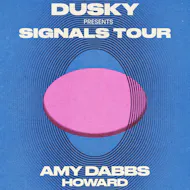 Dusky: Signals Tour - Liverpool at Hangar 34