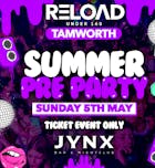 Reload Under 16s Tamworth - Summer Pre Party