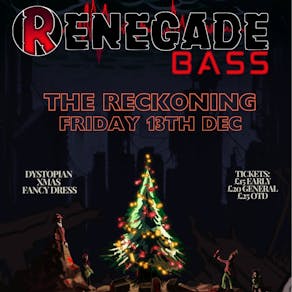 Renegade Bass - The Reckoning