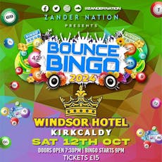 Zander Nation Bounce Bingo THE WINDSOR HOTEL, KIRKCALDY at Windsor Hotel