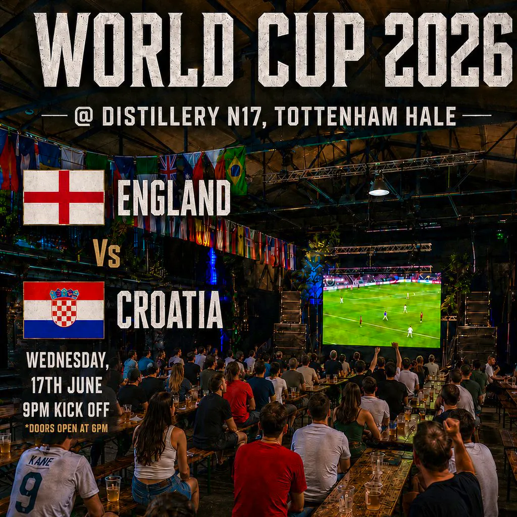 England vs Croatia // World Cup // Tottenham Hale at The Distillery N17