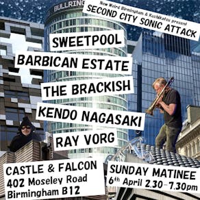 SECOND CITY SONIC ATTACK (feat Sweetpool, Barbican Estate etc)