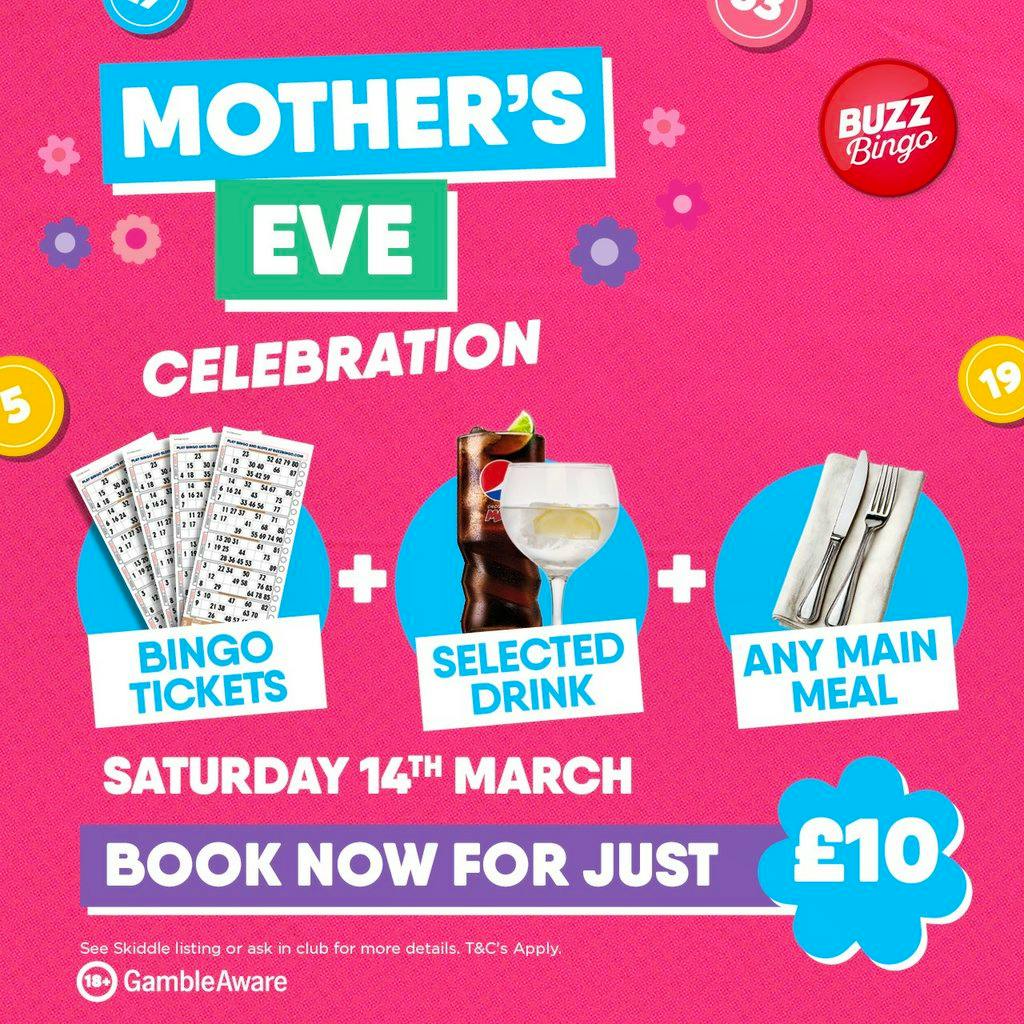 Eat, Drink & Play Mothers Eve 14/03 - Buzz Bingo Colchester at Buzz Bingo Colchester
