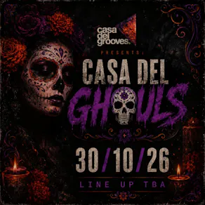 Casa Del Grooves Presents: Casa Del Ghouls