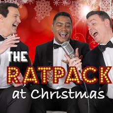 The Ratpack at Christmas - Frank, Dean and Sammy at The Black Box Belfast