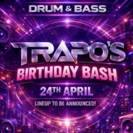 Trapo's Birthday Bash at Bassment 45