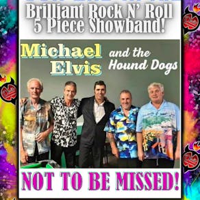Michael Elvis and the Hound Dogs