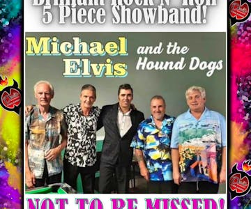 Michael Elvis and the Hound Dogs