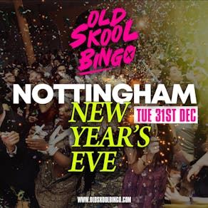 Old Skool Bingo NYE Nottingham