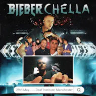 BieberChella (Manchester) at The Deaf Institute