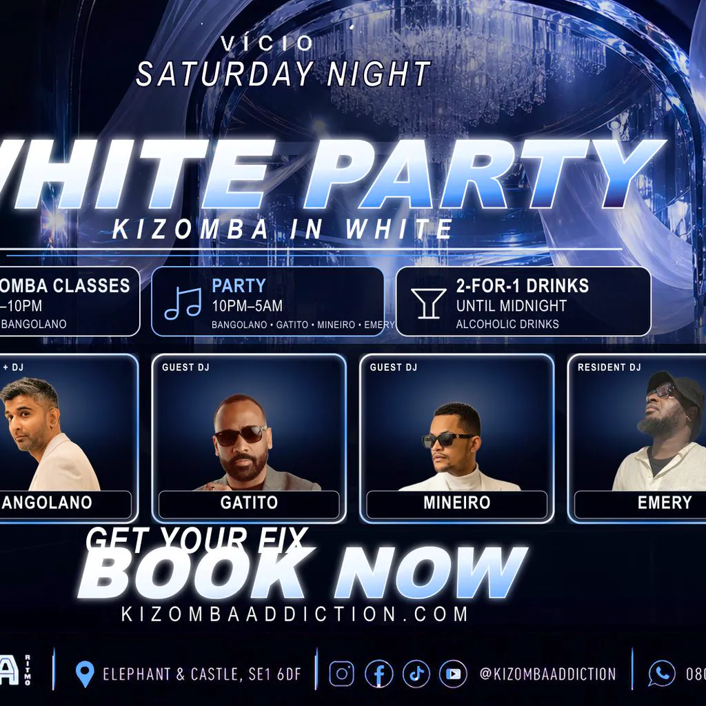 Vício - White Party Edition  Kizomba Classes & Party Until 5AM at Casa Ritmo   Elephant And Castle)