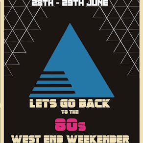 Let's Go Back to the 80s: West End Weekender | Saturday