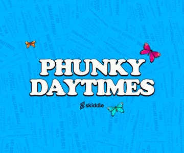 PHUNKY DAYTIMES SUMMER OPEN AIR RAVE AUG 13TH