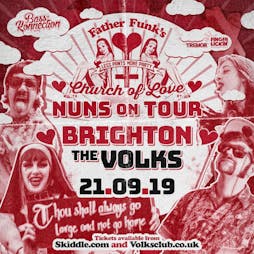 Father Funks Church of Love Nuns on Tour - Brighton Tickets | The Volks Nightclub Brighton  | Sat 21st September 2019 Lineup