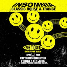 Insomnia: Classic House & Trance (Free Tickets) at Patterns Brighton