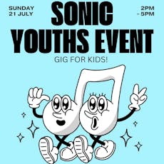 Sonic Youths Event - Gig For Kids! at Bootleg Social 