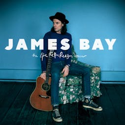 James Bay : Middlesbrough Empire Tickets | The Middlesbrough Empire Middlesbrough  | Mon 9th May 2022 Lineup