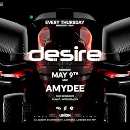 Desire (Your Weekly Thursday After Party) Tickets | Union Club Vauxhall London  | Thu 9th May 2024 Lineup