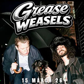 Grease Weasels