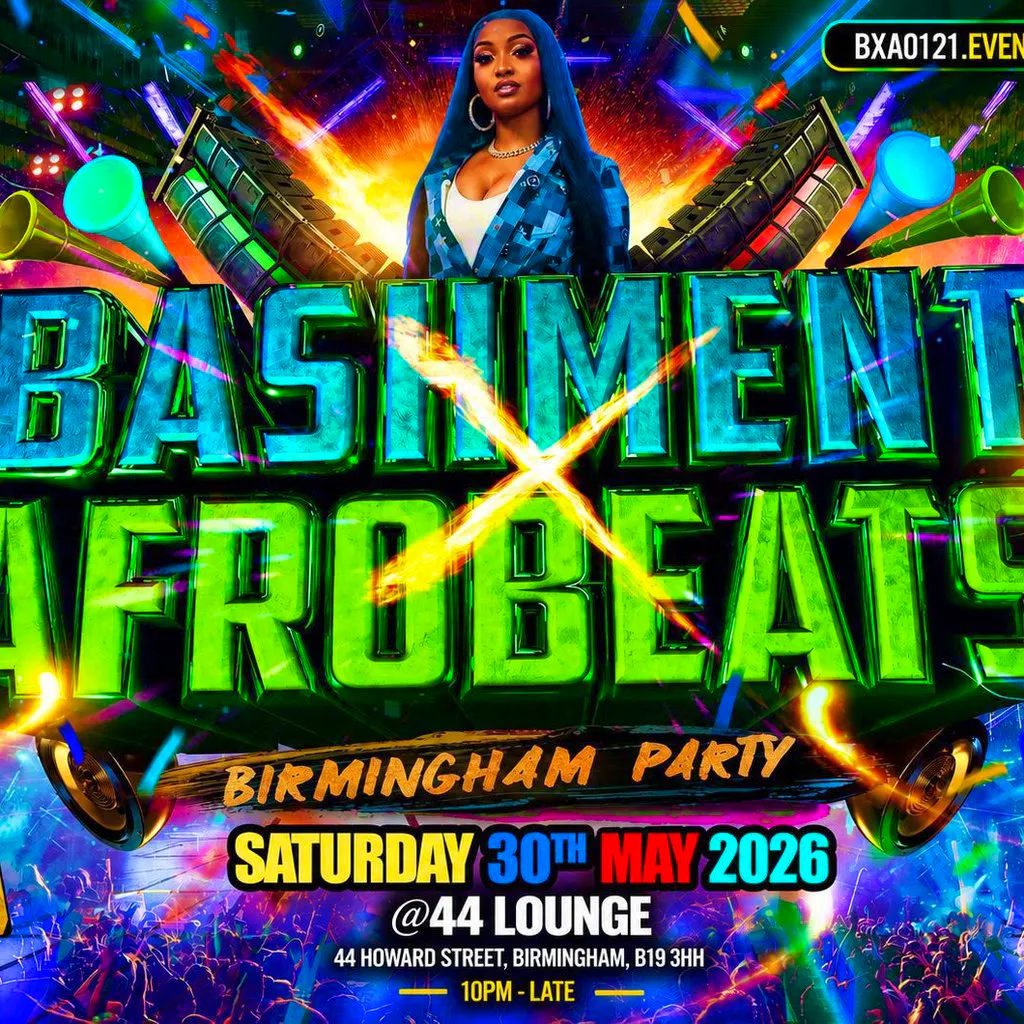 Bashment X Afrobeats - Birmingham Party at 44 LOUNGE